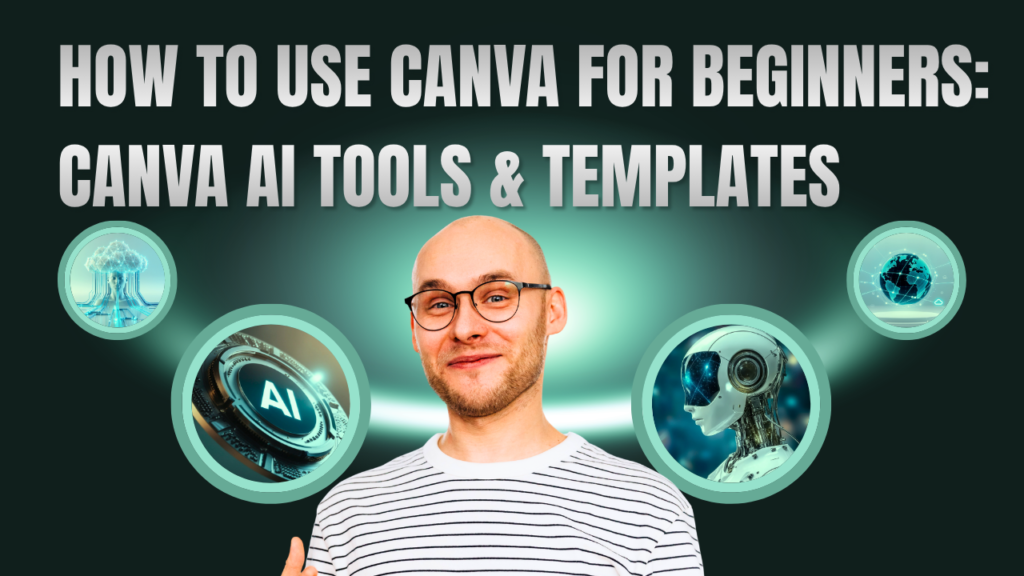 How to Use Canva for Beginners: 21 Best Canva AI Tools, Templates, and Canva Teams Features 3 How to Use Canva for Beginners 21 Best Canva AI Tools, Templates, and Canva Teams Features