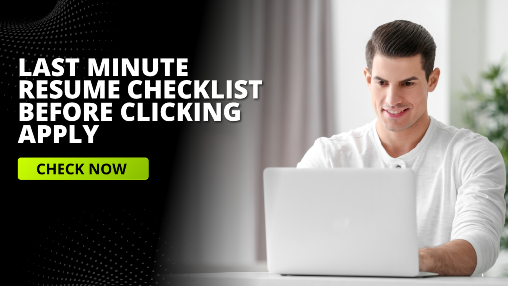 Last Minute Tips Before Clicking Apply Quick Guide to Checking the Resume in 60 Seconds